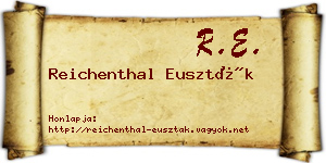 Reichenthal Euszták névjegykártya